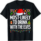 Most Likely to Drink With The Elves Funny Drinking Christmas T-Shirt - T-Shirt | Black