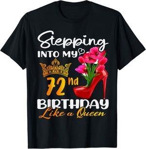Stepping Into My 72nd Birthday Like A Queen For 72 Years Old T-Shirt - T-Shirt | Black
