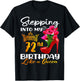 Stepping Into My 72nd Birthday Like A Queen For 72 Years Old T-Shirt - T-Shirt | Black
