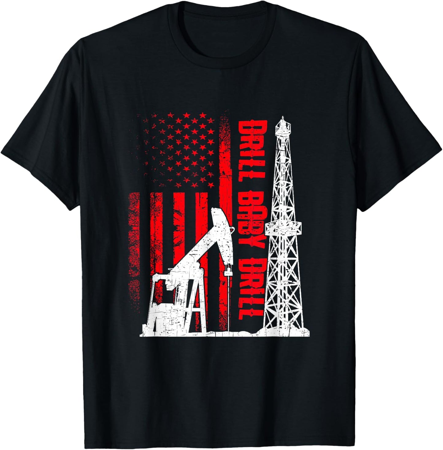American Flag Oil Drilling Design Drill Baby Drill - Black, Small T-Shirt - T-Shirt | Black
