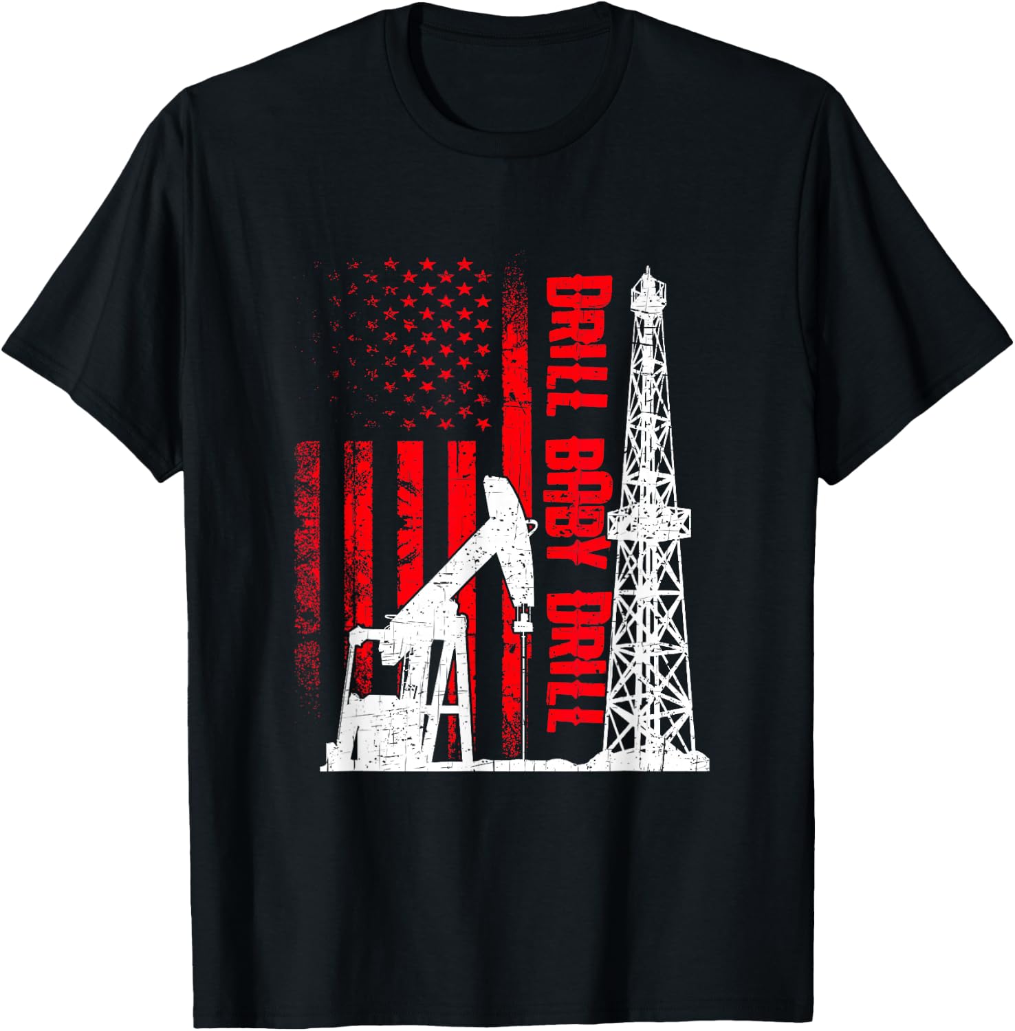 American Flag Oil Drilling Design Drill Baby Drill - Black, Small T-Shirt - T-Shirt | Black