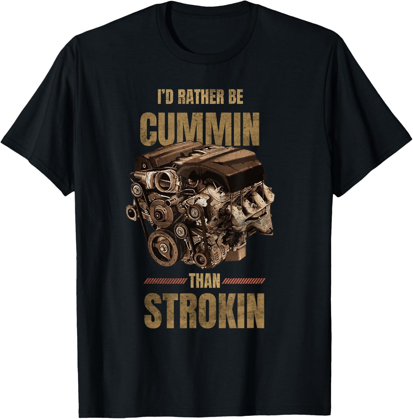 I'd Rather Be Cummin Than Strokin T-Shirt - T-Shirt | Black