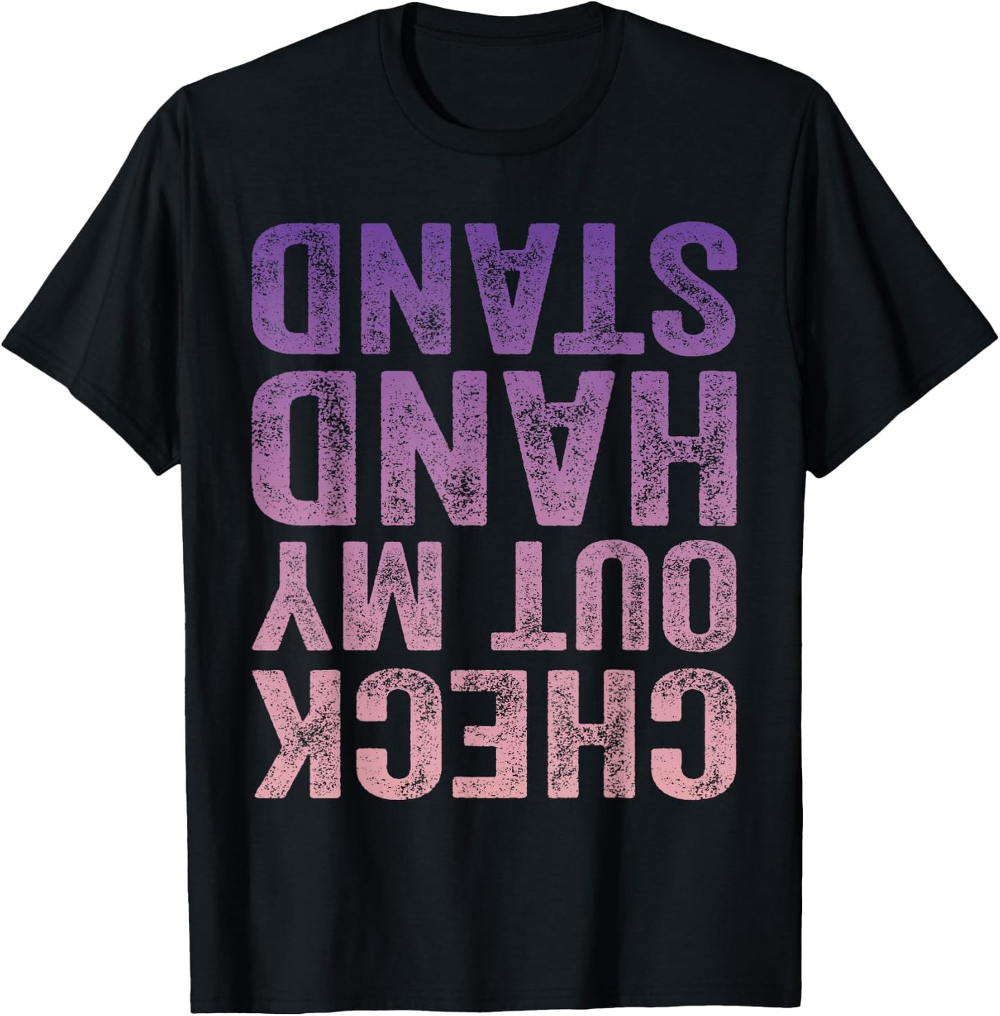 Check Out My Handstand Gymnast Yoga Funny Girls Gymnastics T-Shirt - T-Shirt | Black