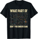 What Part Of Don't You Understand Funny Math Teacher Gift Men Women Kids T-Shirt - T-Shirt | Black