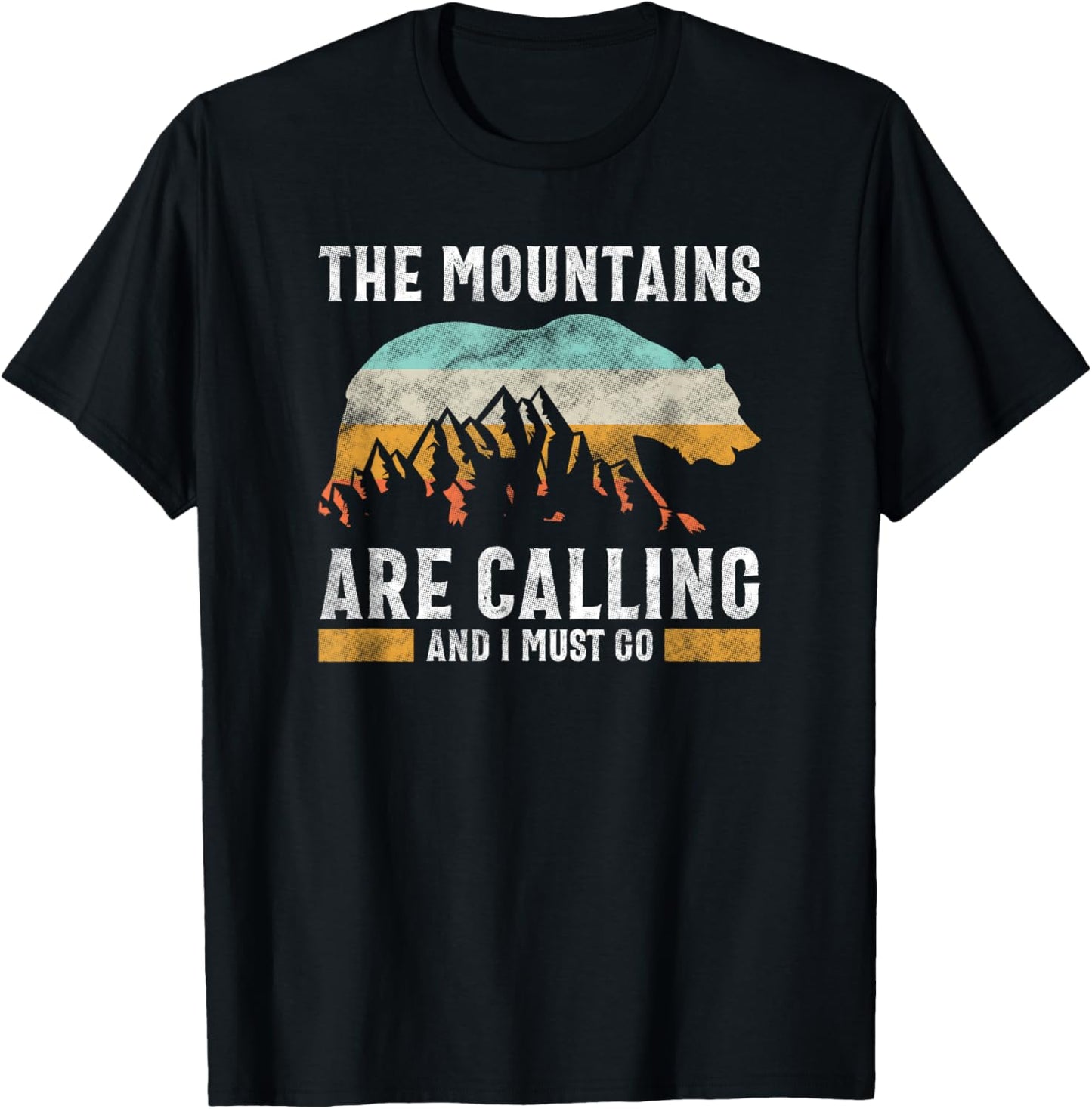 The Mountains Are Calling And I Must Go Wild Nature Bear T-Shirt - T-Shirt | Black