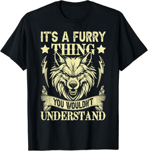 It's A Furry Thing You Wouldnt Understand T-Shirt - T-Shirt | Black