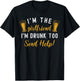 I'm The Girlfriend I'm Drunk Too Couples Funny Drinking T-Shirt - T-Shirt | Black