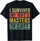 I Survived My Wife's Masters Degree Wife Graduation 2025 T-Shirt - T-Shirt | Black