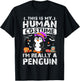 This Is My Human Costume I'm Really A Penguin Halloween T-Shirt - T-Shirt | Black
