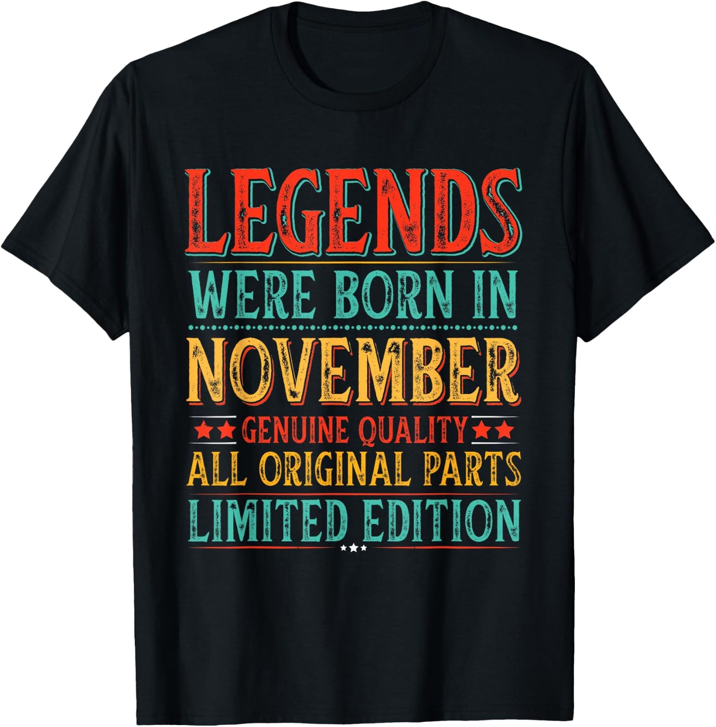 November Birthday Legends Were Born in November Funny Dad T-Shirt - T-Shirt | Black