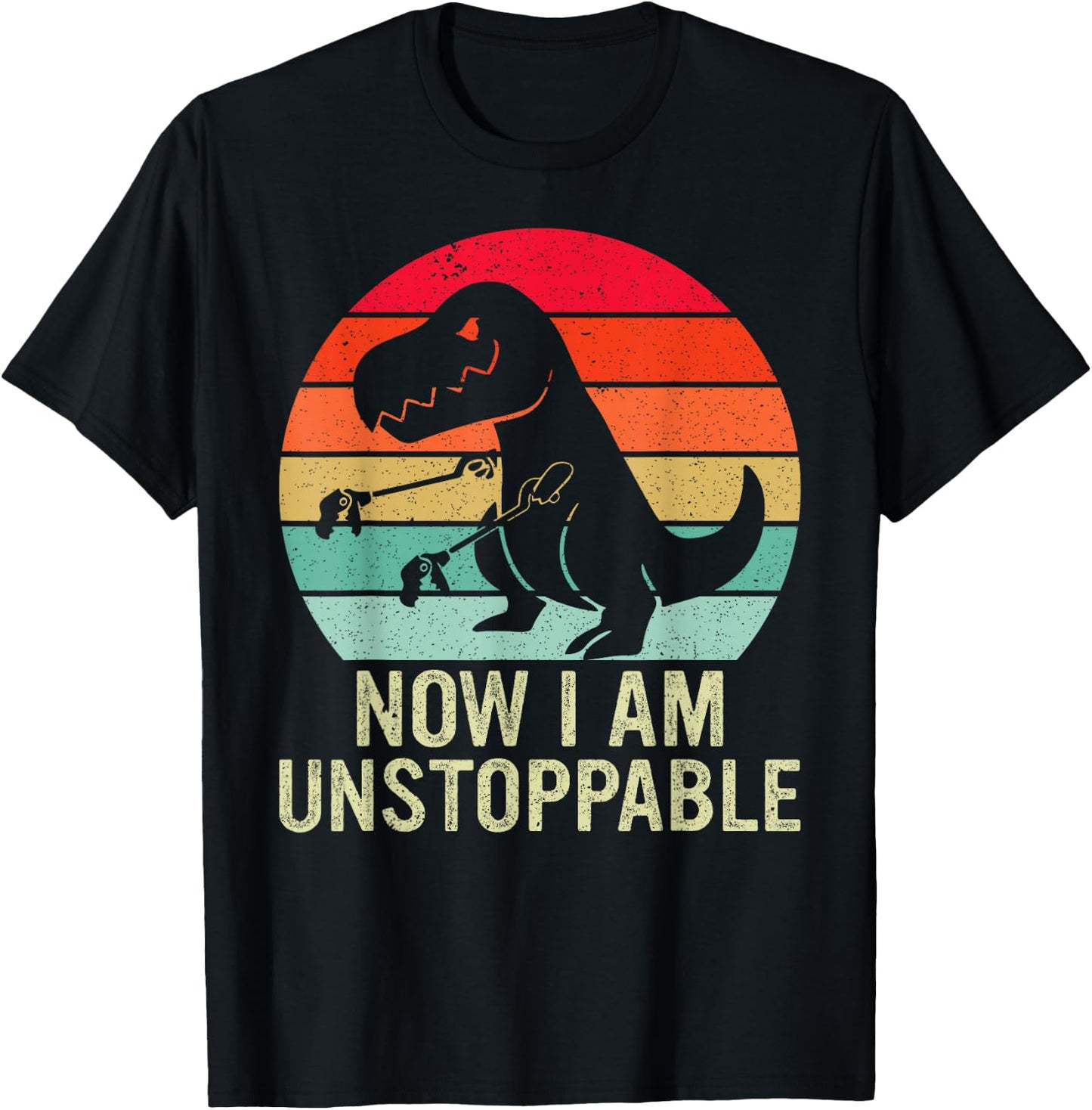 Retro Now I Am Unstoppable Funny T-Rex Vintage T-Shirt - T-Shirt | Black