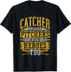 Catcher Because Pitchers Need Heroes Too Player Baseball T-Shirt - T-Shirt | Black