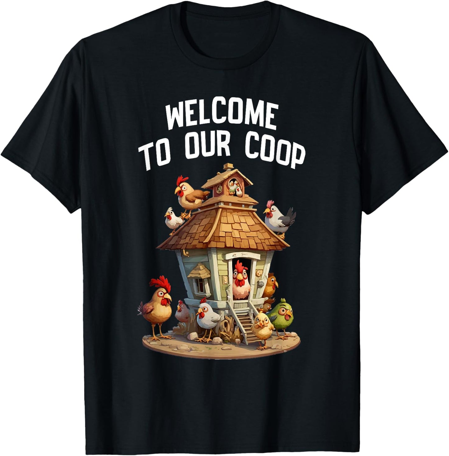 Welcome To Our Chicken Coop Crazy Farmer Lady T-Shirt - T-Shirt | Black
