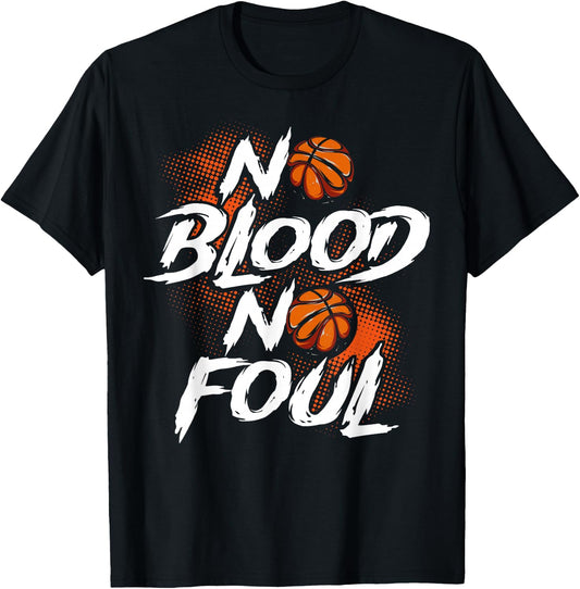 No Blood No Foul! T-Shirt - T-Shirt | Black
