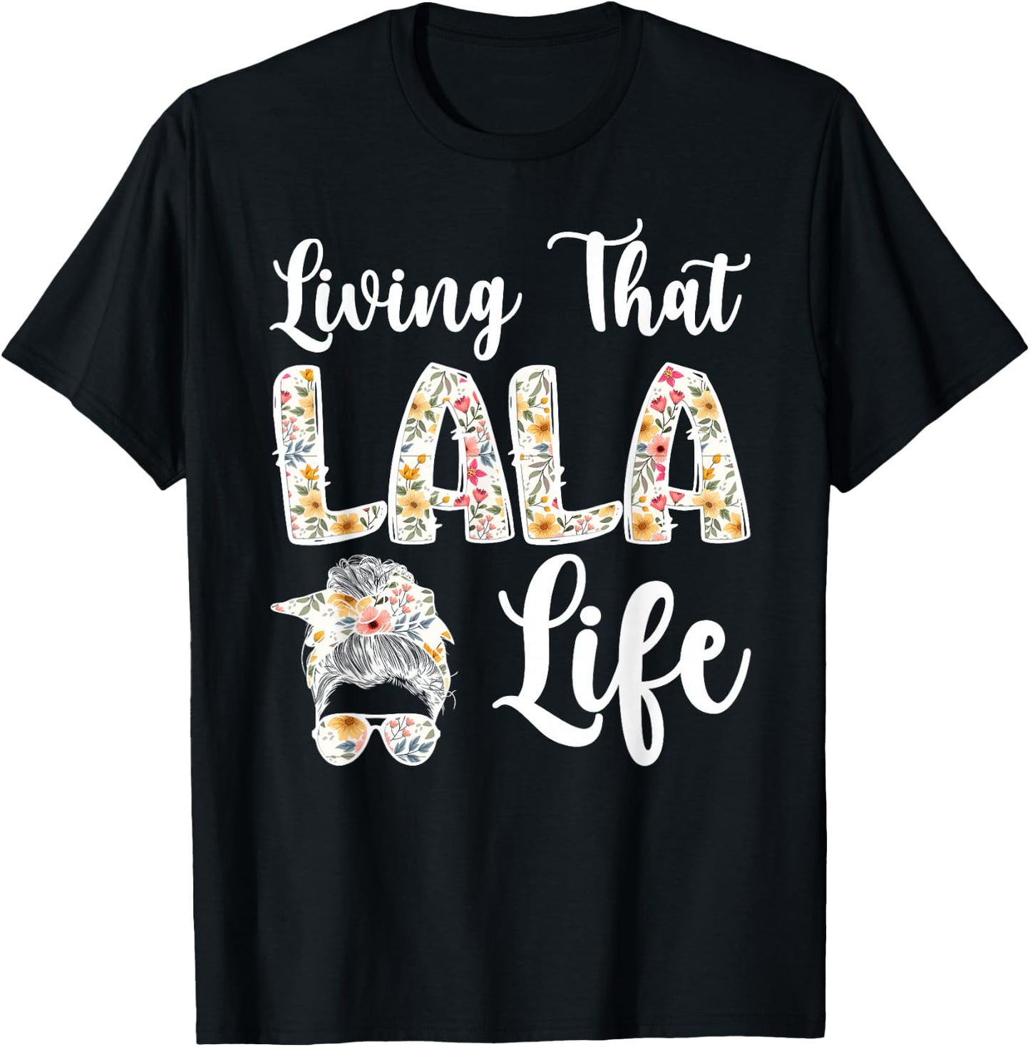 Lala Grandma Life Lala Grandmother T-Shirt - T-Shirt | Black
