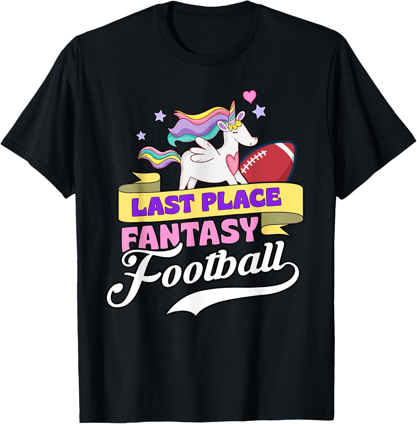 Last Place Fantasy Football Loser Funny Pink Rainbow Unicorn T-Shirt - T-Shirt | Black