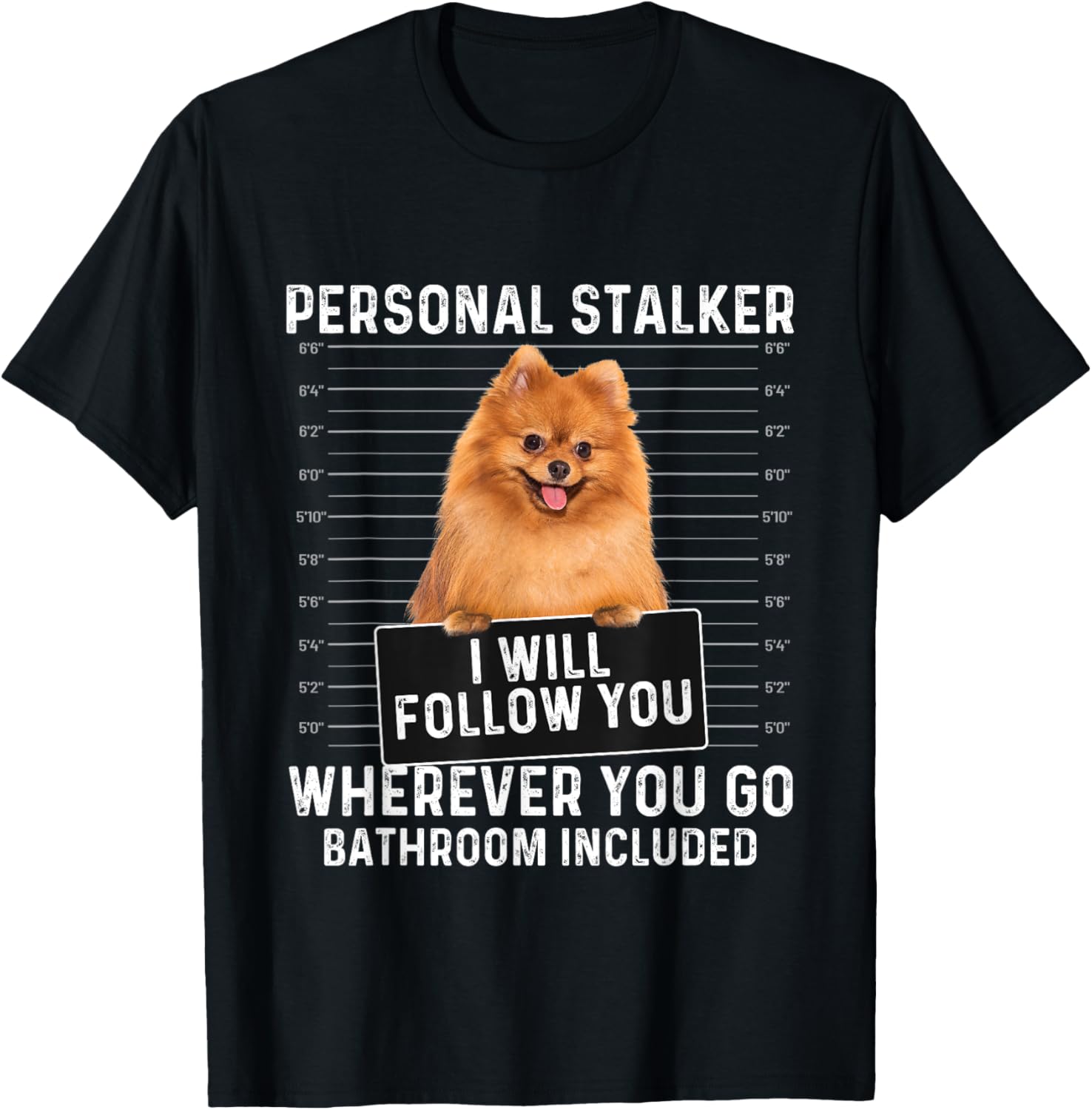 I Will Follow You Wherever You Go - Pomeranian Dog Lover Women Girls Kids T-Shirt - T-Shirt | Black