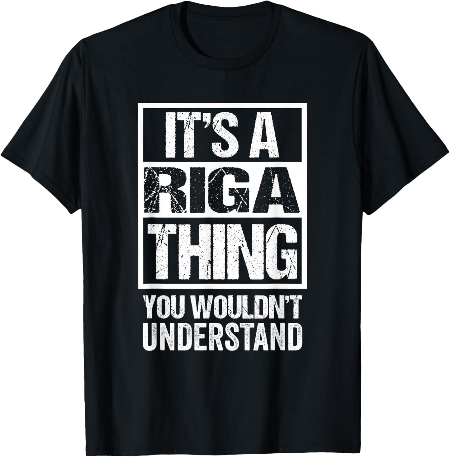 It's A Riga Thing You Wouldn't Understand Latvia T-Shirt - T-Shirt | Black
