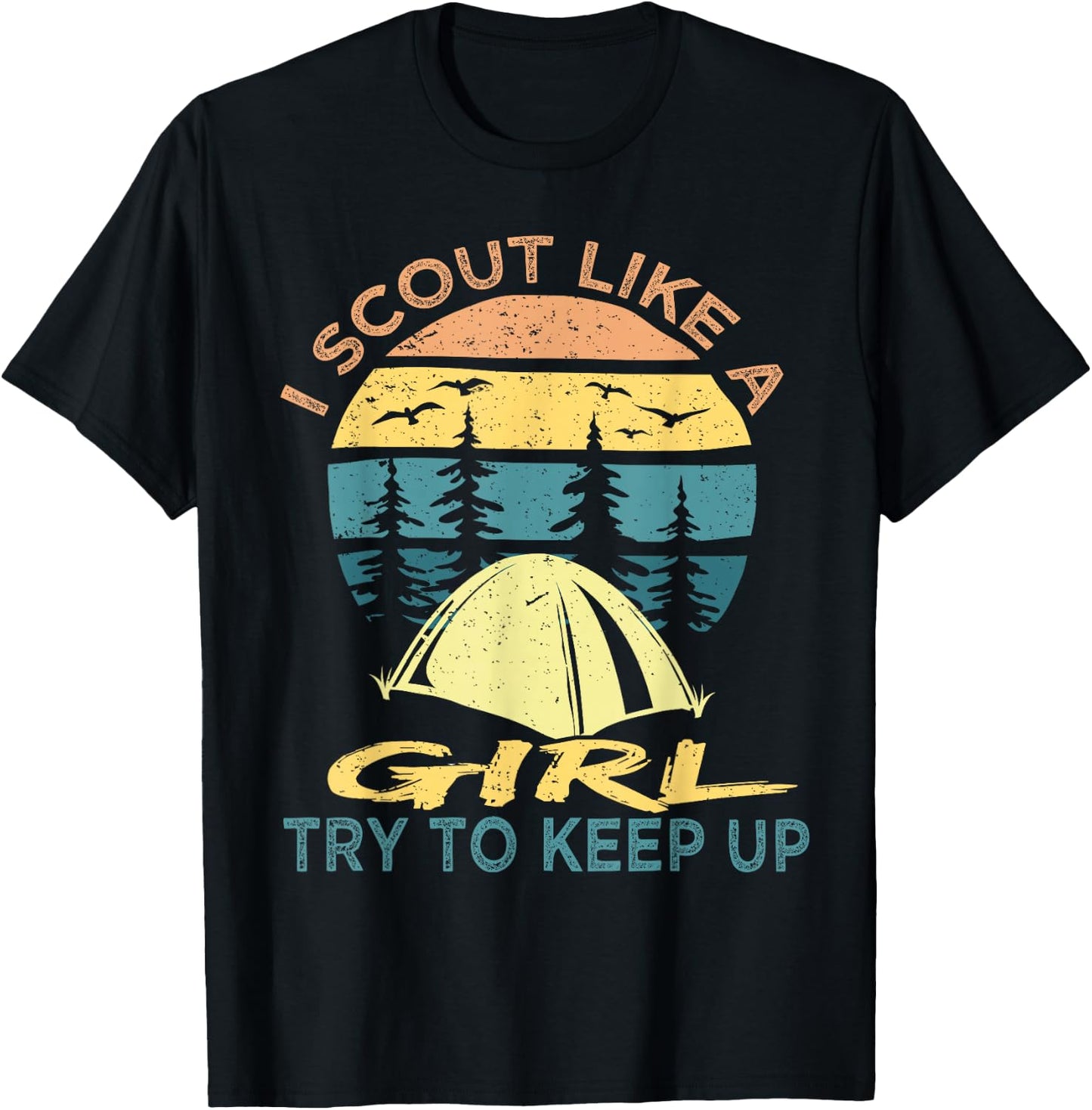 I Scout Like A Girl Try To Keep Up, Scouting Retro T-Shirt - T-Shirt | Black