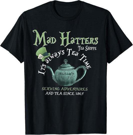 Mad Hatters Tea Shoppe It's Always Tea Time T-Shirt - T-Shirt | Black