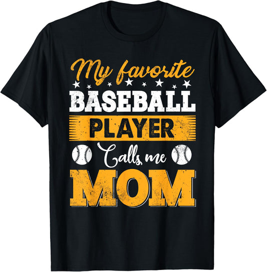 Baseball Mom My Favorite Baseball Player Calls Me Mom T-Shirt - T-Shirt | Black