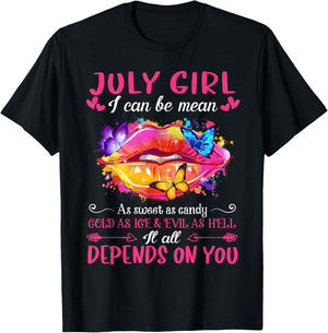 July Girl I Can Be Mean As Sweet As Candy Lips Birthday T-Shirt - T-Shirt | Black