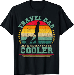 Travel Dad Like A Regular Dad But Cooler Father's Day T-Shirt - T-Shirt | Black