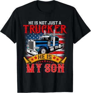 He Is Not Just A Trucker My Son Proud Son Driver Trucker T-Shirt - T-Shirt | Black