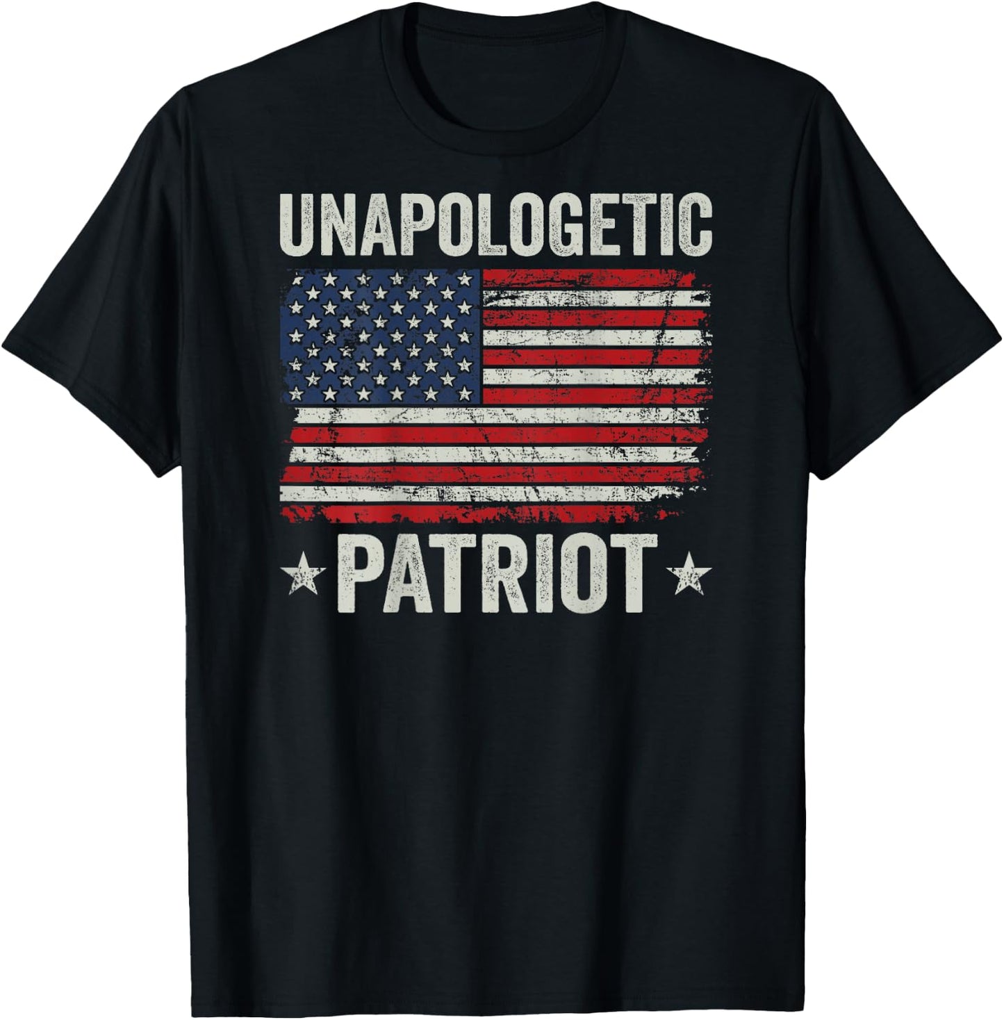Unapologetic Patriot - Patriotic American Freedom USA (BACK) T-Shirt - T-Shirt | Black