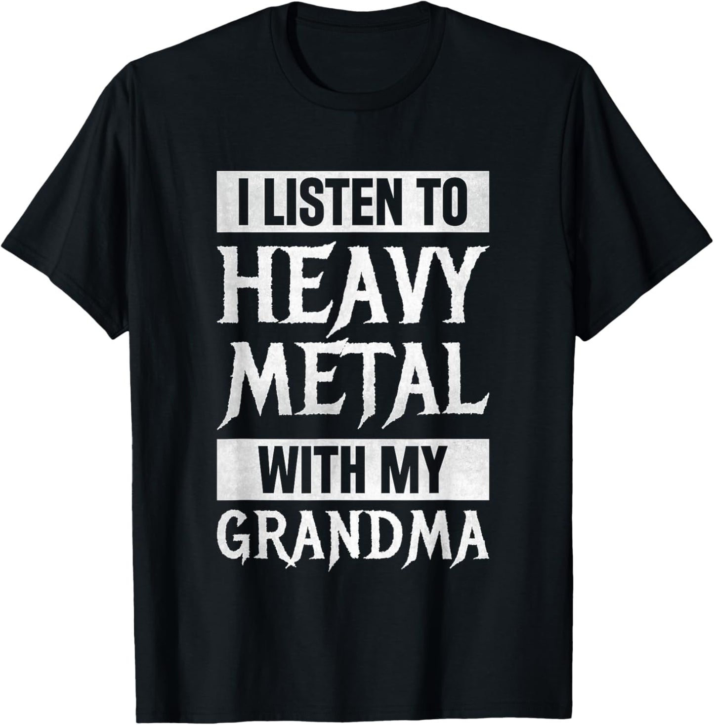I Listen To Heavy Metal With My Grandma Metal Music T-Shirt - T-Shirt | Black