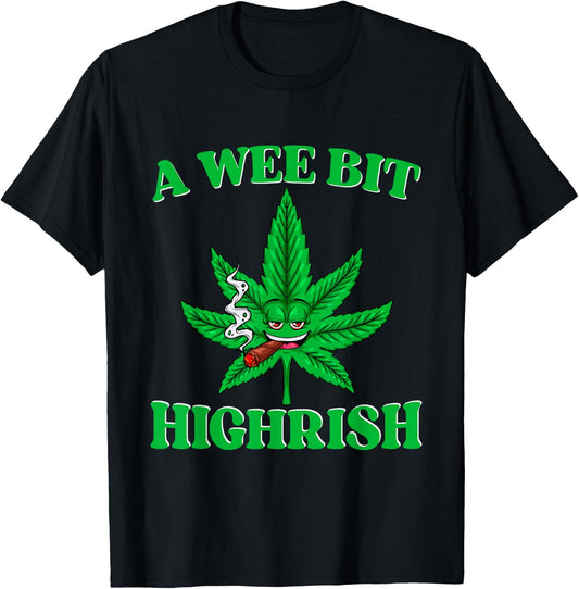 A Wee Bit High-rish Funny 420 Weed Marijuana St Patricks Day T-Shirt - T-Shirt | Black