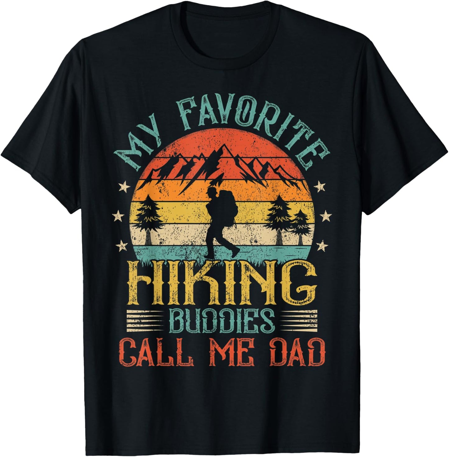 Vintage My Favorite Hiking Buddies Call Me Dad Father's Day T-Shirt - T-Shirt | Black