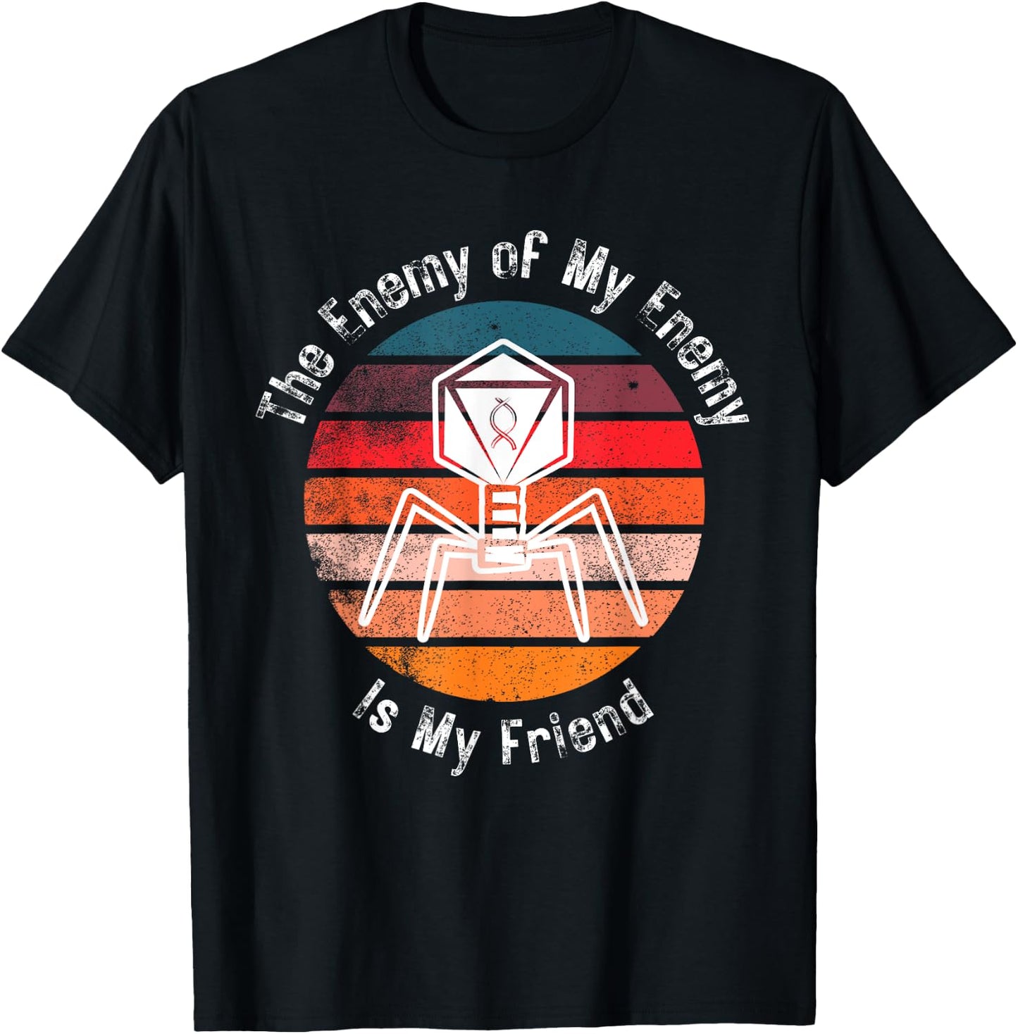 Bacteriophage The Enemy of My Enemy Is My Friend T-Shirt - T-Shirt | Black