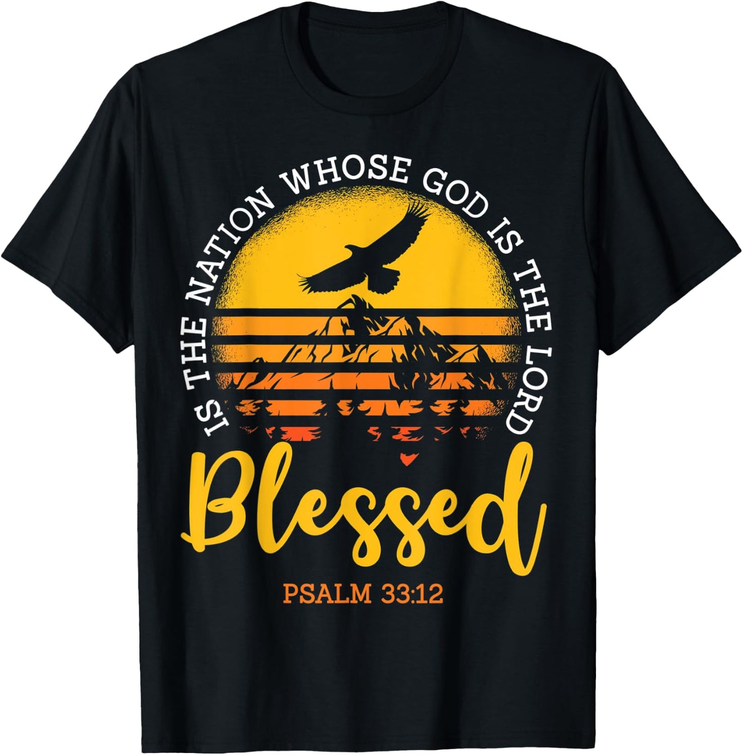 Bible Verse Shirt, Psalm 33:12, Religious Christian T-Shirt - T-Shirt | Black