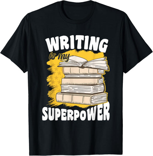 Writing Is My Superpower Funny Writers Author Grammar Police T-Shirt - T-Shirt | Black