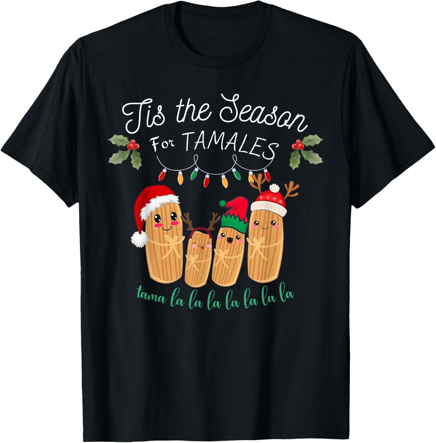 Tis The Season For Tamales Mexican Christmas T-Shirt - T-Shirt | Black