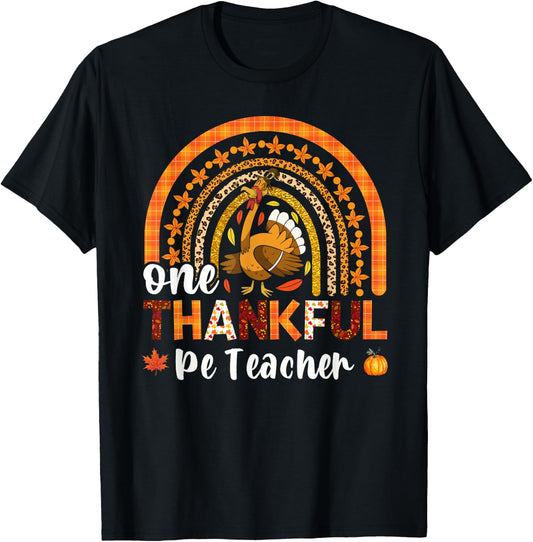 One thankful PE Teacher thanksgiving fall rainbow T-Shirt - T-Shirt | Black