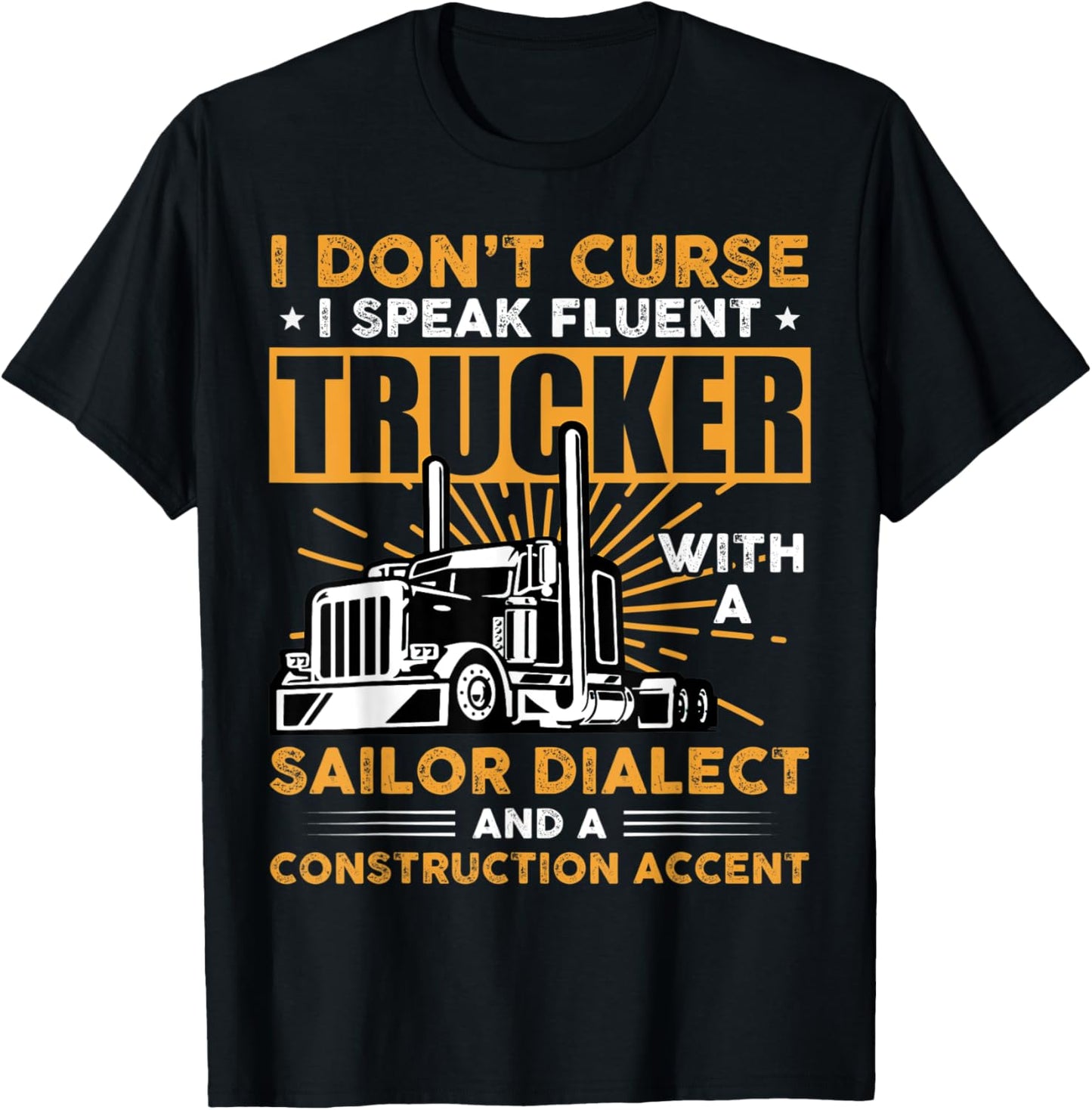 I don't curse i speak fluent trucker T-Shirt - T-Shirt | Black