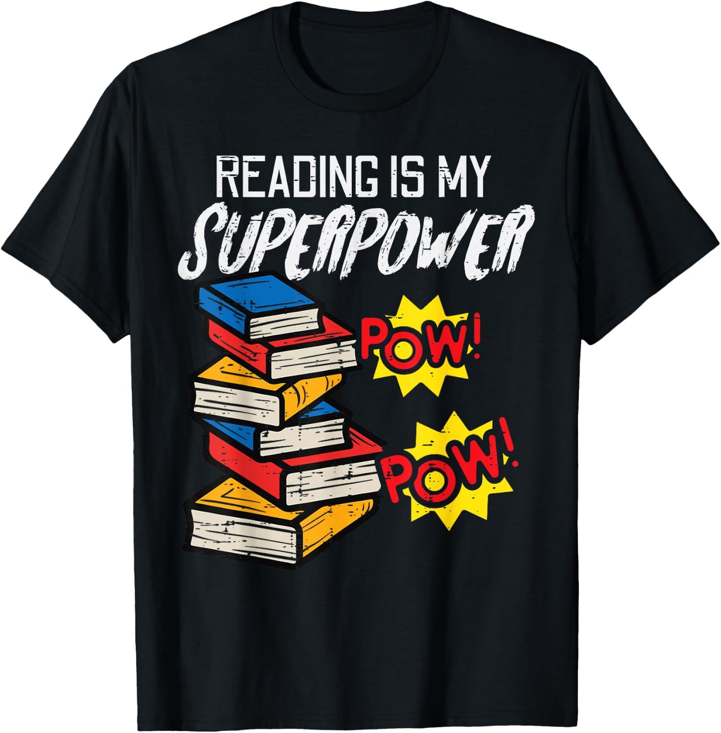 Reading Is My Superpower Funny Book Lover Bookworm Librarian T-Shirt - T-Shirt | Black