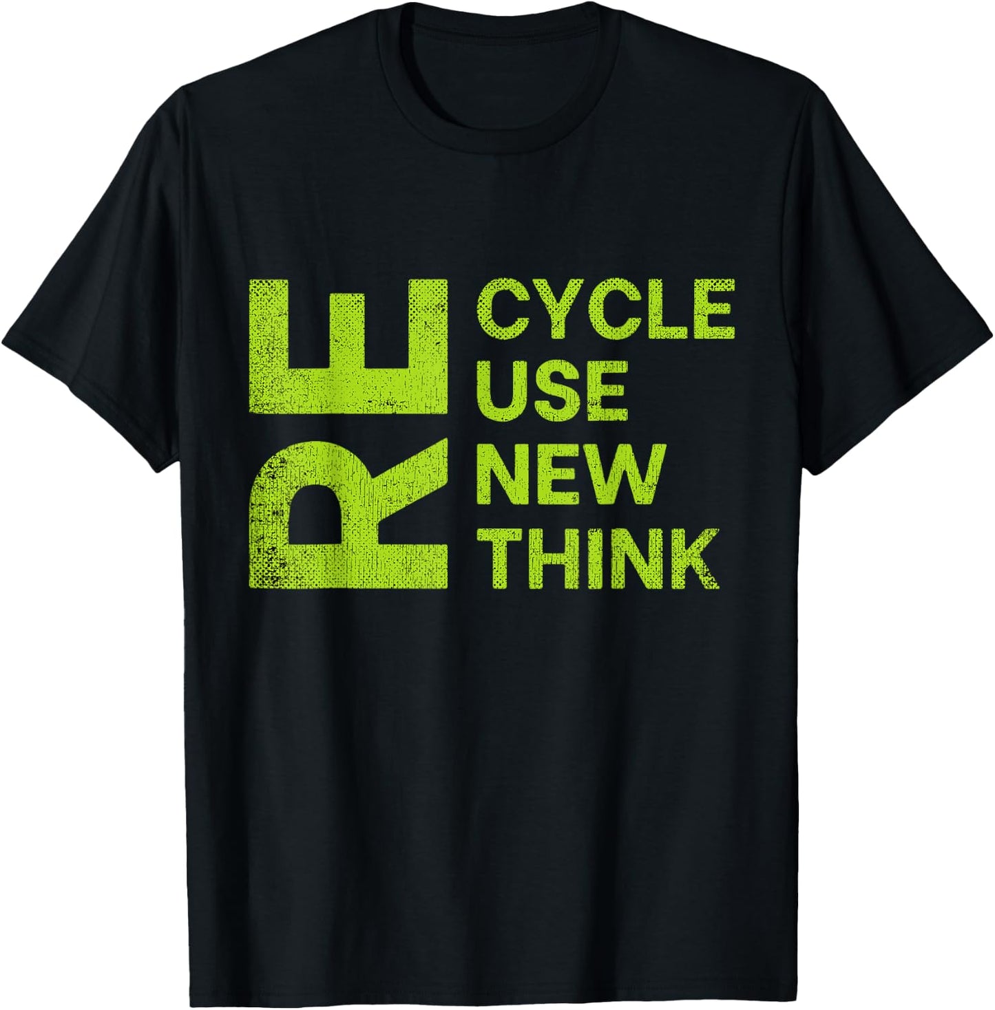 Recycle Reuse Renew Rethink Re Cycle Use New Environment T-Shirt - T-Shirt | Black