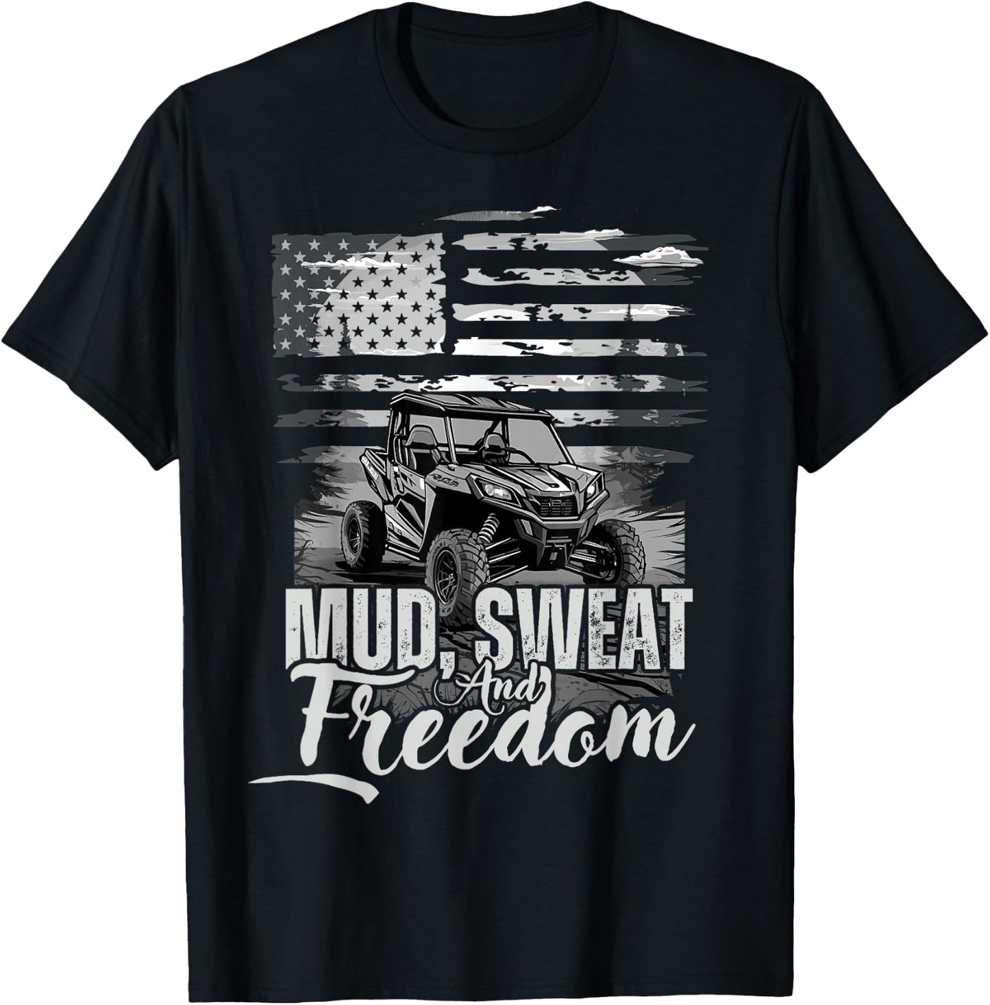 Mud Sweat and Freedom, Patriotic American Offroad SxS UTV T-Shirt - T-Shirt | Black