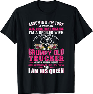 Assuming Woman I'm A Spoiled Wife of A Grumpy Old Trucker T-Shirt - T-Shirt | Black
