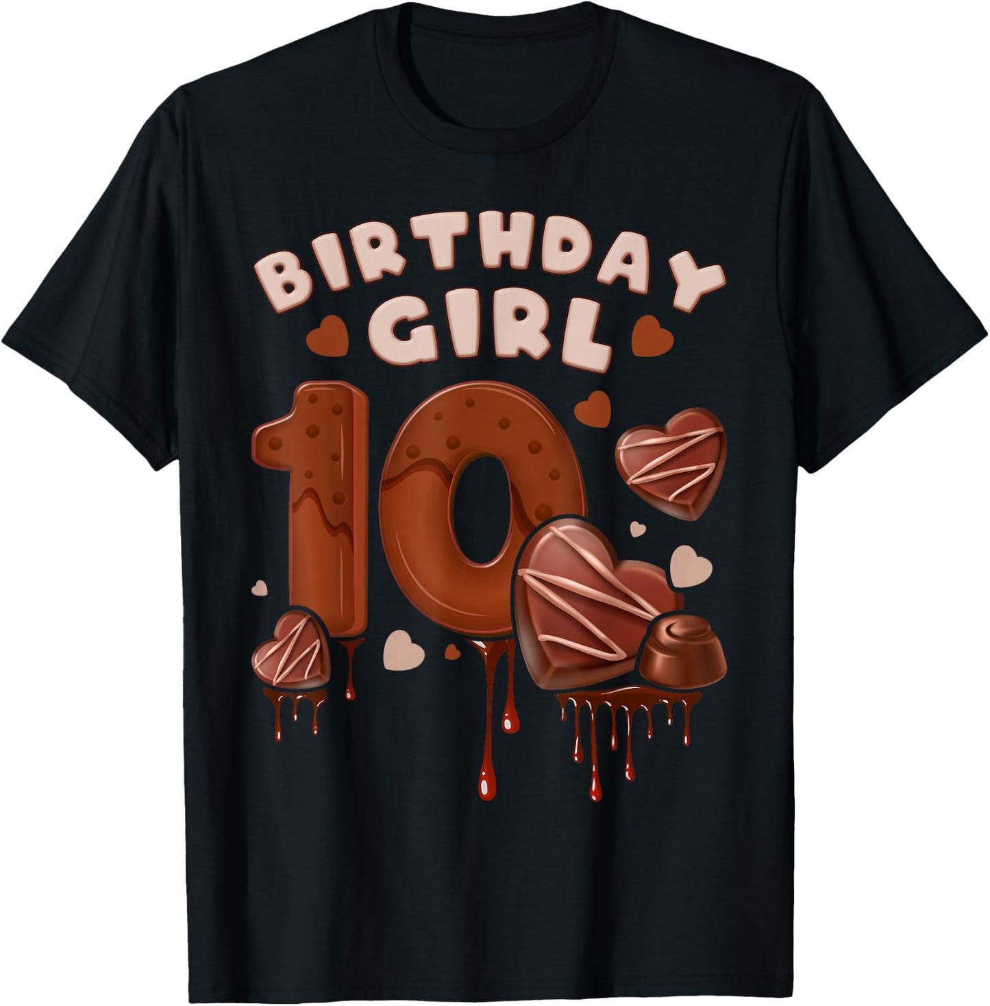 Birthday Girl 10 Years, Chocolate and Big Number 10 T-Shirt - T-Shirt | Black