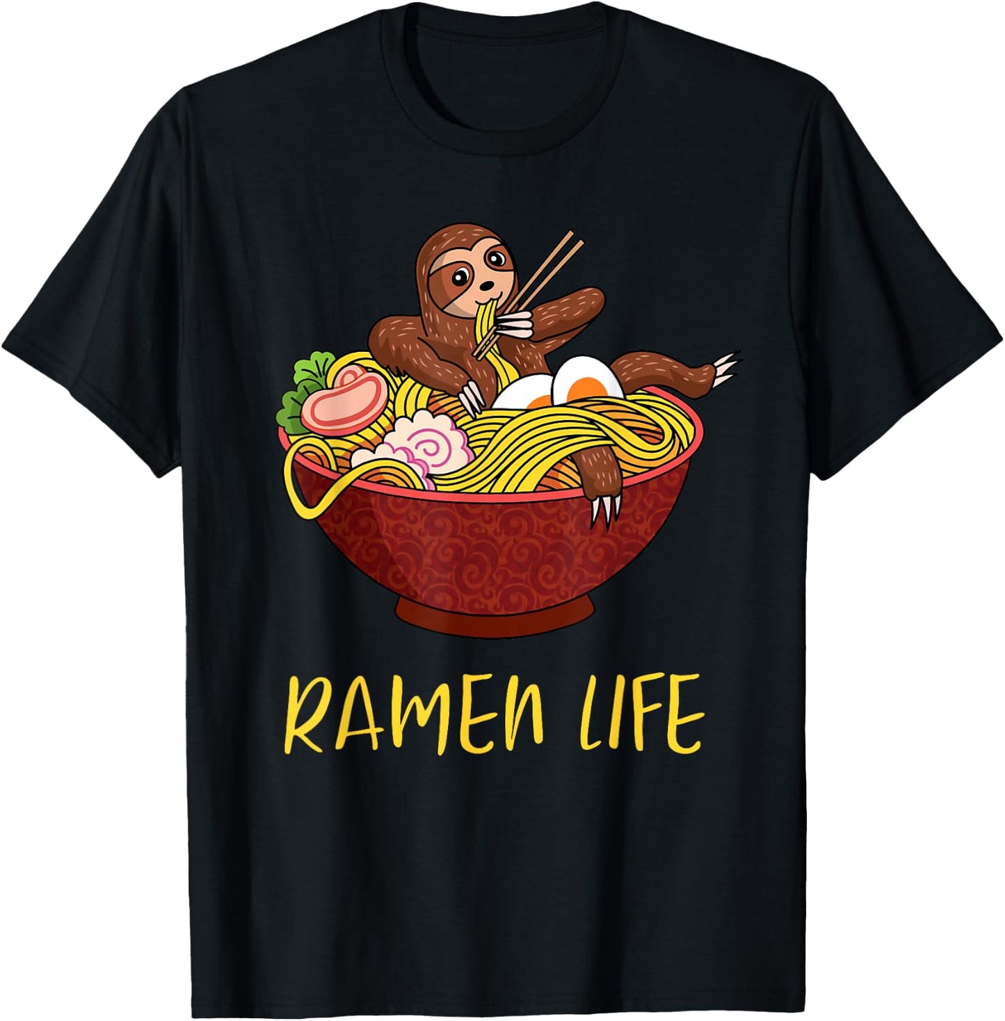 Ramen Life Funny Japanese Noodles Sloth Anime Humor Outfit T-Shirt - T-Shirt | Black