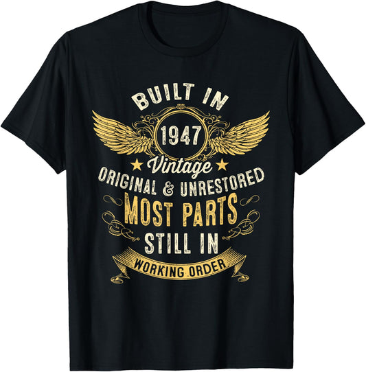 Vintage Built In 1947 The Forties 40s Funny 75th Birthday T-Shirt - T-Shirt | Black