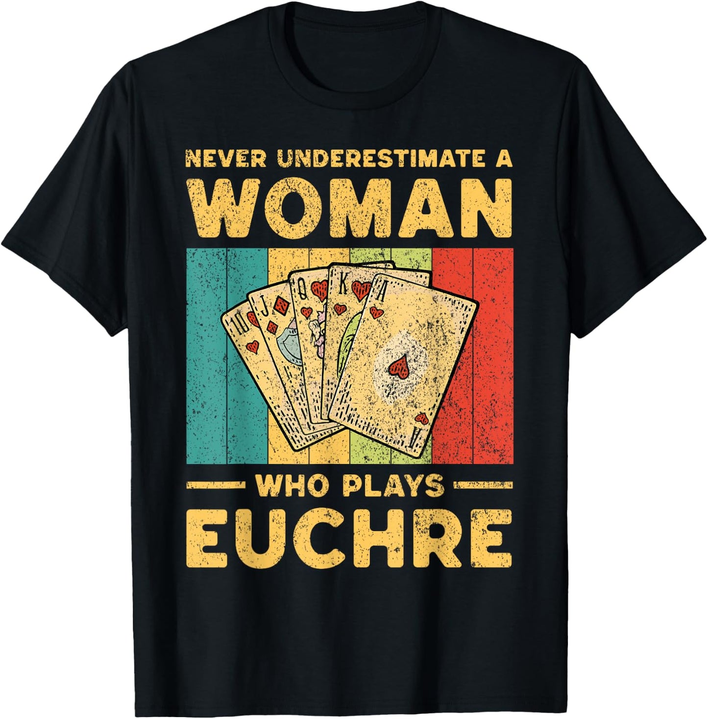 Never Underestimate an Woman Who Plays Euchre Funny Euchre T-Shirt - T-Shirt | Black