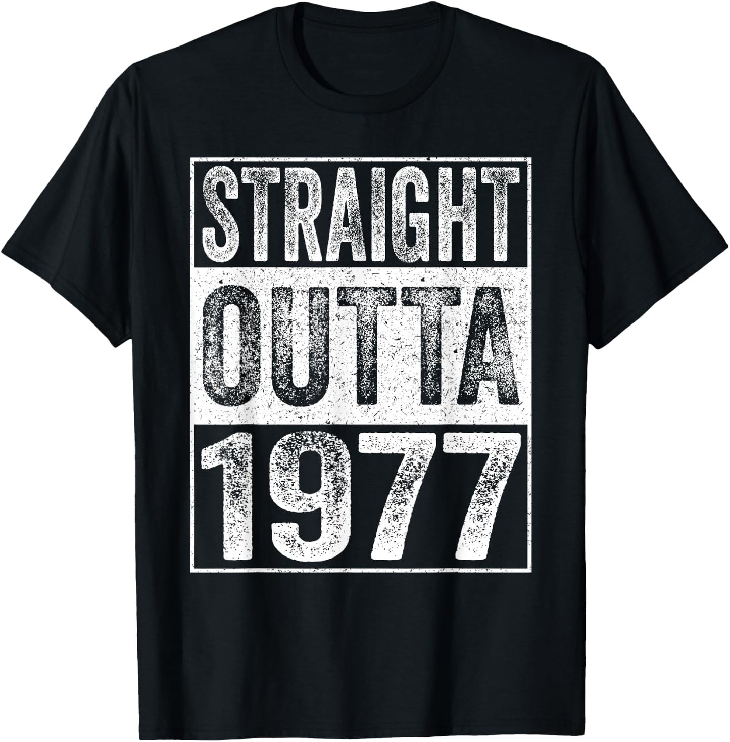 Straight Outta 1977 48 Years Old Gifts Vintage 48th Birthday T-Shirt - T-Shirt | Black