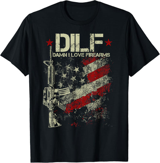 Funny DILF - Damn I Love Firearms Gun American Flag T-Shirt - T-Shirt | Black