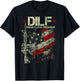 Funny DILF - Damn I Love Firearms Gun American Flag T-Shirt - T-Shirt | Black