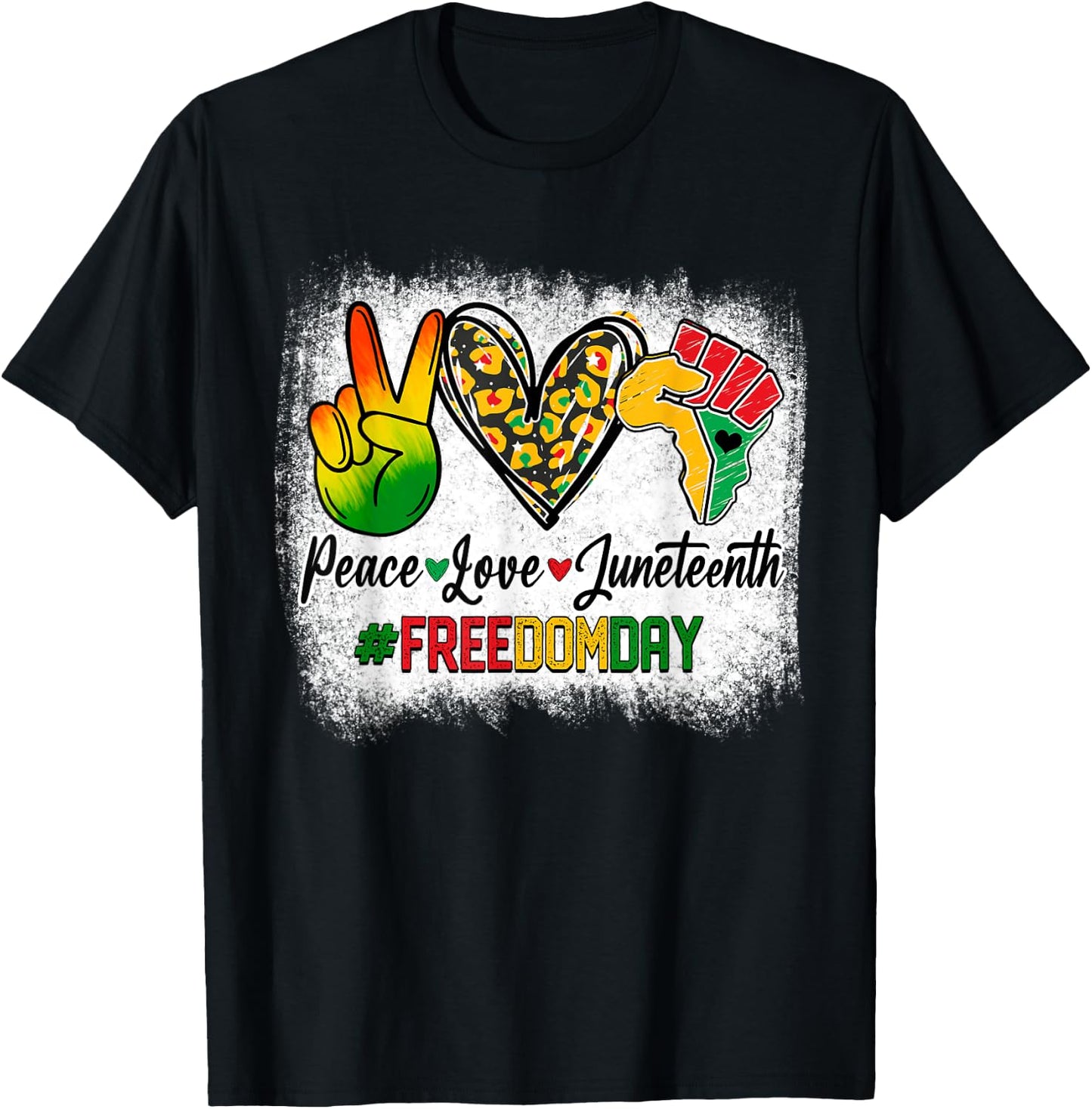 Bleached Peace Love Juneteenth 1865 Freedom Day African T-Shirt - T-Shirt | Black